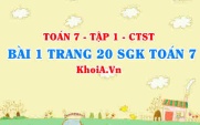 Bài 1 trang 20 SGK Toán 7 tập 1 Chân trời sáng tạo